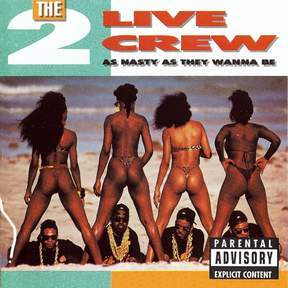2 Live Crew: As Nasty As They Wanna Be album art