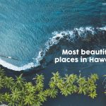 Most Beautiful Places in Hawaii