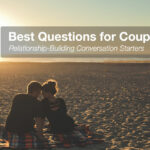 Questions For Couples To Ask Each Other