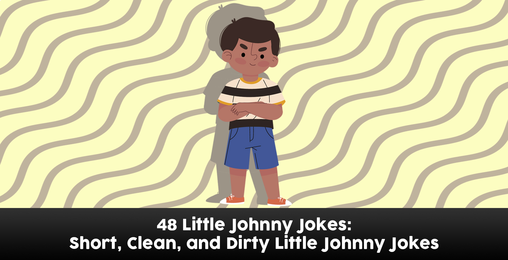 Funny and dirty Little Johnny jokes