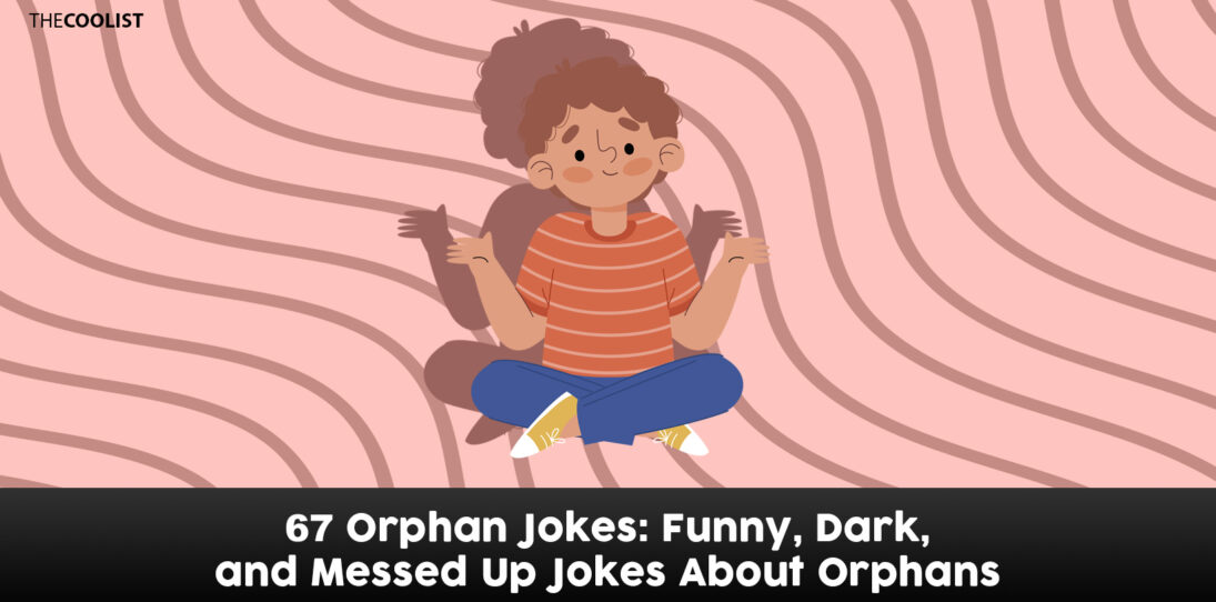 Jokes about orphans