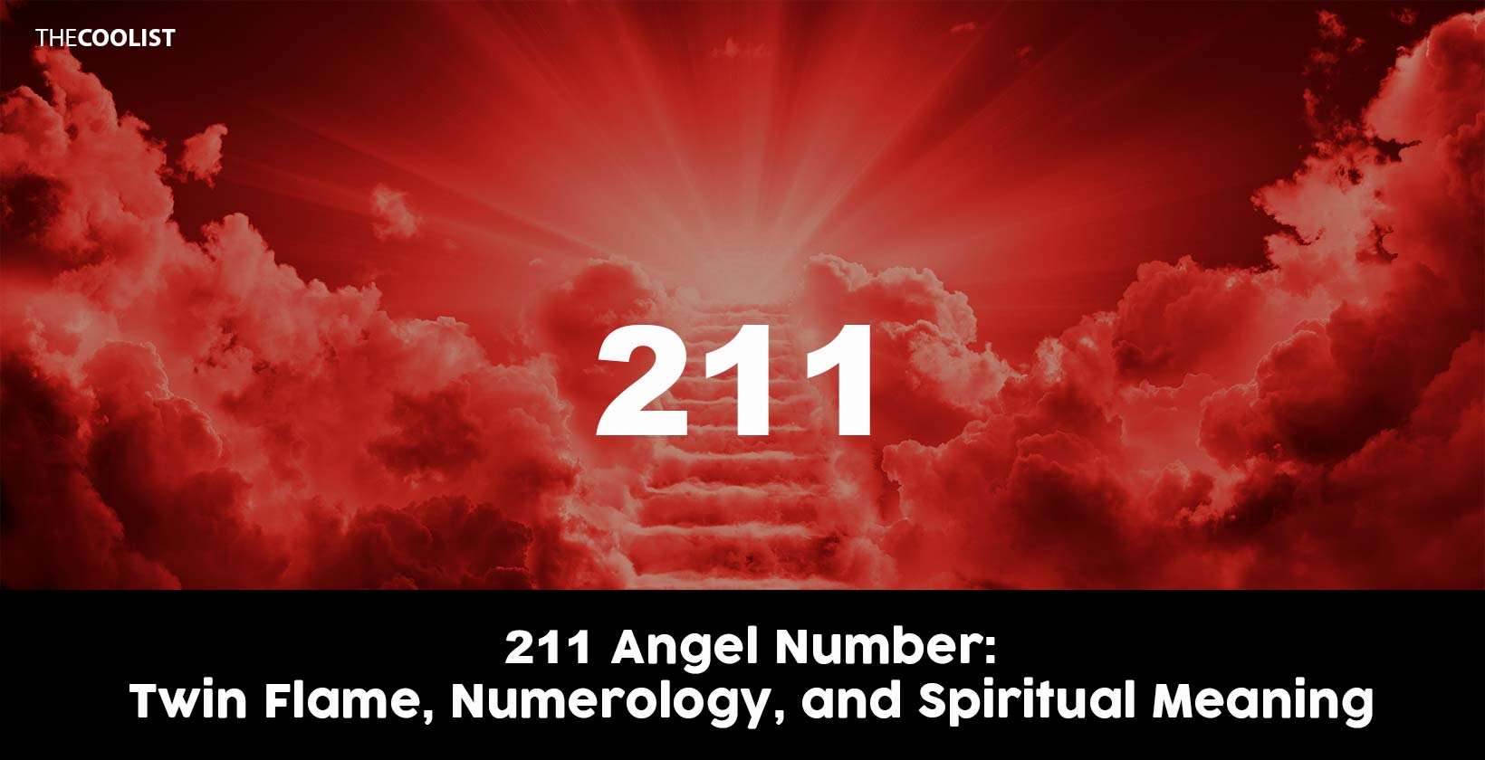 211 Angel Number: Twin Flame, Numerology, and Spiritual Meaning