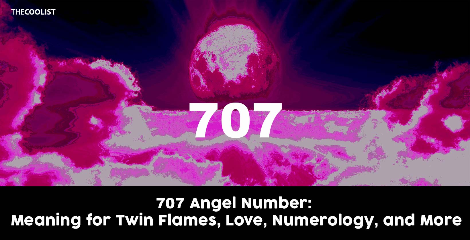 707 Angel Number: Meaning for Twin Flames, Love, Numerology, and More