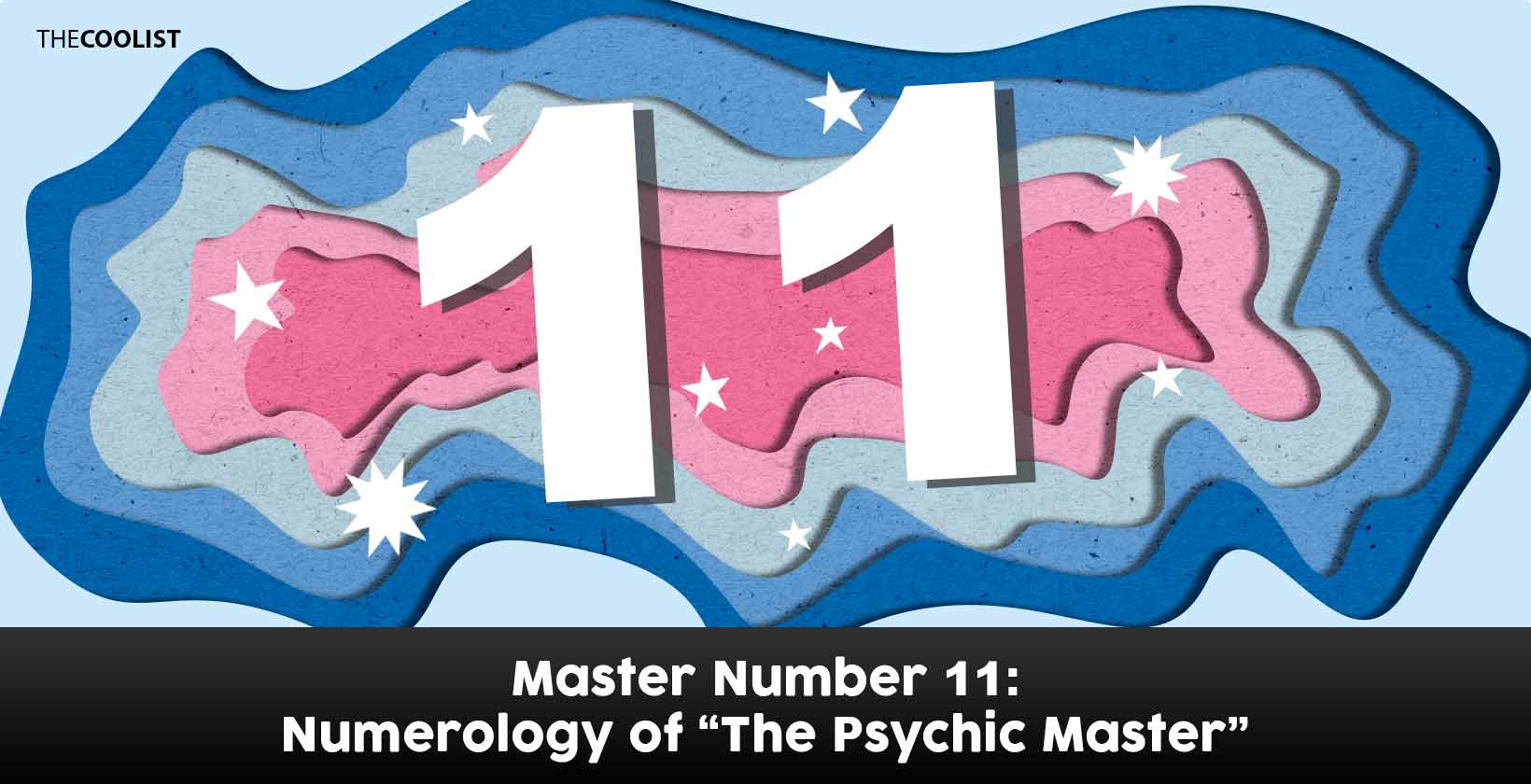 Master Number 11: Numerology of "The Psychic Master"