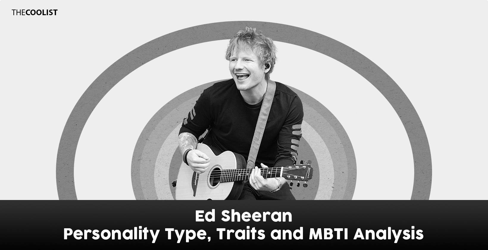 Ed Sheeran's MBTI and Enneagram Types