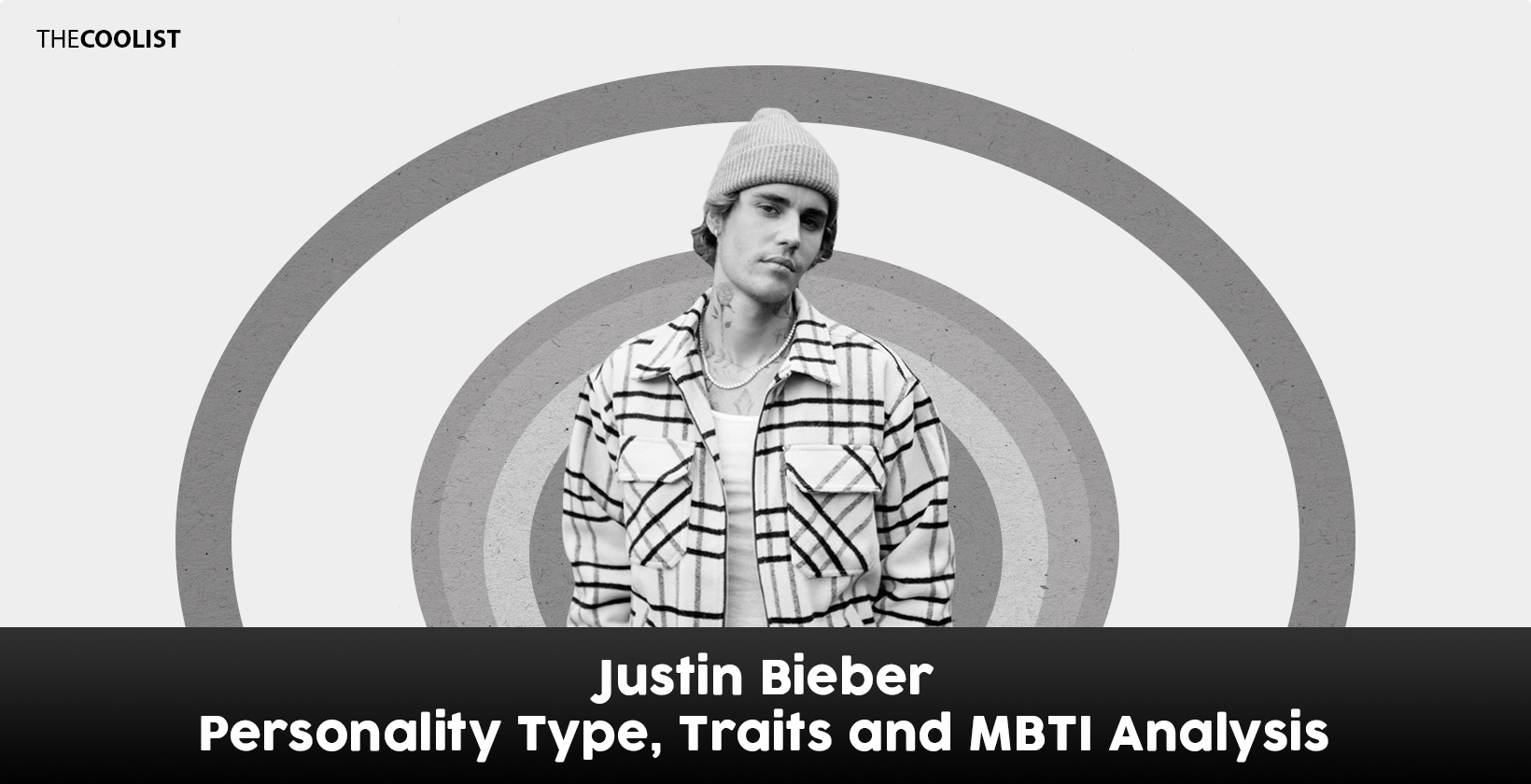 Justin Bieber Personality Type, Traits, and MBTI Analysis