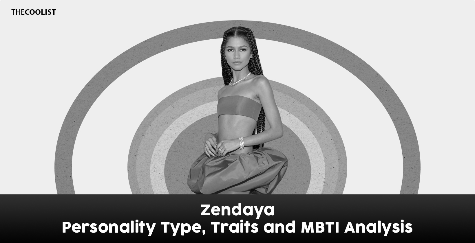 Zendaya Personality Type, Traits, and MBTI Analysis