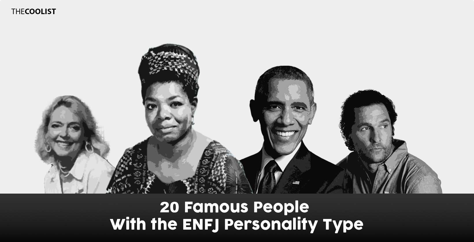 20 Famous People With the ENFJ Personality Type