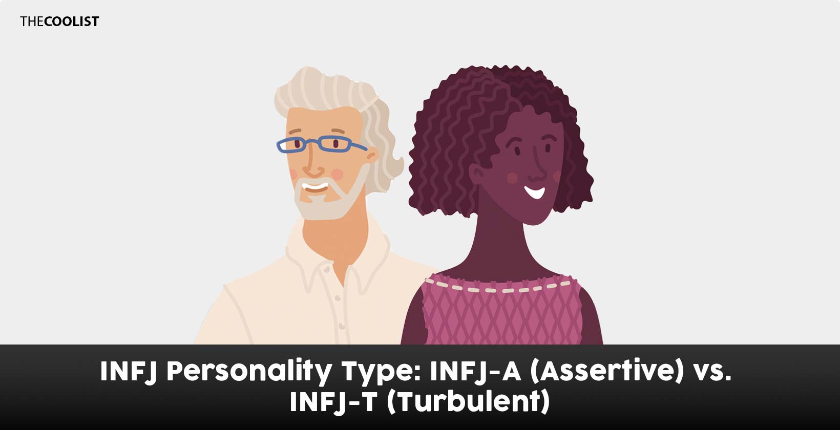 INFJ-A (Assertive) vs INFJ-T (Turbulent)