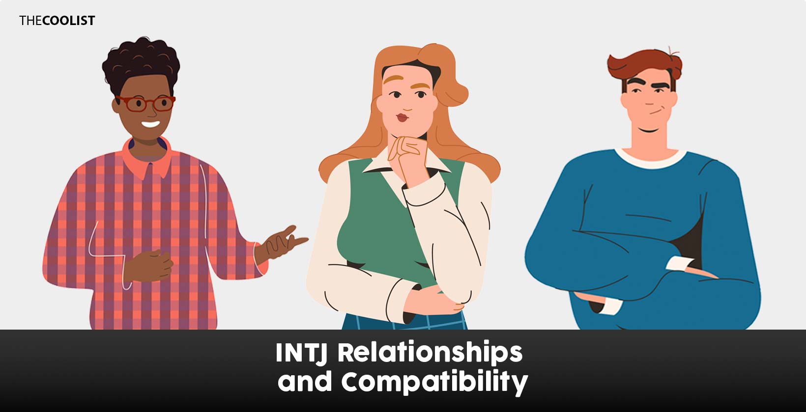 INTJ Relationships and Compatibility